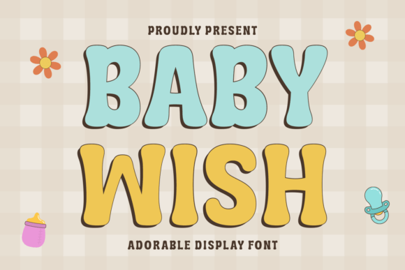 Baby Wish: A Playful Display Font for Campaign Design