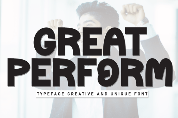 Great Perform: A Display Font That Balances Character and Readability