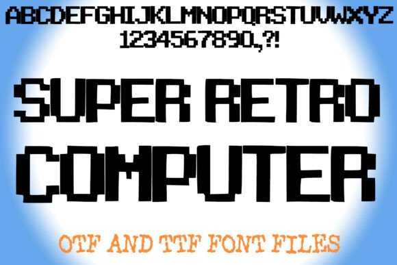 Super Retro Computer Font: A Marketer’s Tool for Nostalgic Branding