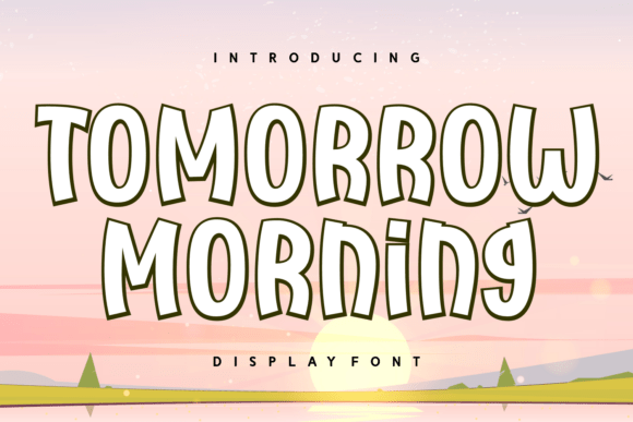 Tomorrow Morning: A Display Font That Radiates Pure Happiness