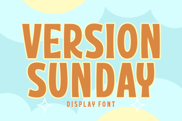 Version Sunday: A Whimsical Display Font for Modern Web Design